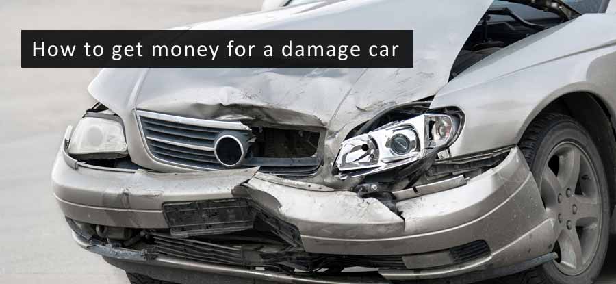 get money for your damage car